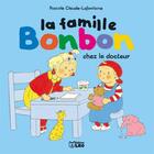 Couverture du livre « La famille bonbon chez le docteur » de P Claude-Lafontaine aux éditions Lito