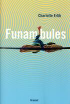 Couverture du livre « Funambules » de Charlotte Erlih aux éditions Grasset Et Fasquelle
