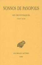 Couverture du livre « Les dionysiaques Tome 18 ; chant XLVIII » de Nonnos De Panopolis aux éditions Belles Lettres