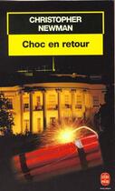 Couverture du livre « Choc en retour » de Newman-C aux éditions Le Livre De Poche