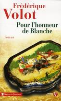 Couverture du livre « Pour l'honneur de Blanche » de Frederique Volot aux éditions Presses De La Cite