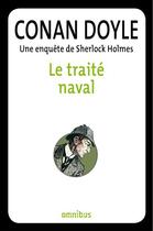 Couverture du livre « Le traité naval » de Arthur Conan Doyle aux éditions Omnibus