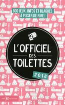 Couverture du livre « L'officiel des toilettes (édition 2018) » de  aux éditions Hors Collection