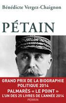 Couverture du livre « Pétain » de Bénédicte Vergez-Chaignon aux éditions Perrin