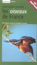 Couverture du livre « Les Oiseaux De France » de Jean-Claude Chantelat aux éditions Solar