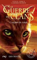 Couverture du livre « La guerre des clans - cycle 2 ; la dernière prophétie Tome 6 : coucher de soleil » de Erin Hunter aux éditions Pocket Jeunesse