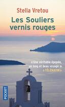 Couverture du livre « Les souliers vernis rouges » de Stella Vretou-Sofianidou aux éditions Pocket