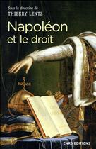 Couverture du livre « Napoléon et le droit » de Thierry Lentz et Collectif aux éditions Cnrs