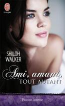 Couverture du livre « Ami, amant, tout autant » de Shiloh Walker aux éditions J'ai Lu