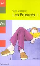 Couverture du livre « LES FRUSTRES T.1 » de Claire Bretecher aux éditions J'ai Lu