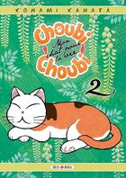 Couverture du livre « Choubi-Choubi ; mon chat pour la vie Tome 2 » de Kanata Konami aux éditions Soleil