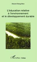 Couverture du livre « L'éducation relative à l'environnement et le développement durable » de Maurice Obiang Moro aux éditions Editions L'harmattan