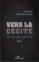 Couverture du livre « Un étrange parcours » de Paulette Abbadie-Douce aux éditions L'harmattan