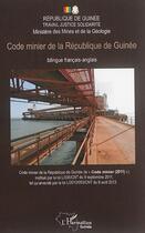 Couverture du livre « Code minier de la republique de guinee - edition bilingue » de Ministere Des Mines aux éditions L'harmattan