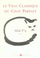 Couverture du livre « Mâh t'u ; le vrai classique du chat parfait t.2 » de Jean-Michel Cornu aux éditions L'archange Minotaure