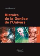 Couverture du livre « Histoire de la génèse de l'univers » de Riedweg Hans aux éditions Baudelaire