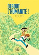 Couverture du livre « Debout l'humanité ! » de Osamu Tezuka aux éditions Editions Flblb