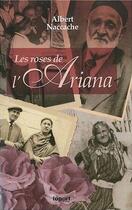 Couverture du livre « Les roses de l'Ariana » de Albert Naccache aux éditions L'a Part Buissonniere