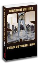 Couverture du livre « SAS t.118 : l'otage du triangle d'or » de Gerard De Villiers aux éditions Sas