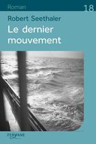Couverture du livre « Le dernier mouvement » de Robert Seethaler aux éditions Feryane