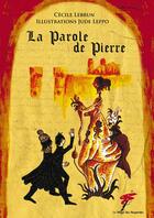 Couverture du livre « La parole de Pierre » de Jude Leppo et Cecile Lebrun aux éditions Le Verger Des Hesperides