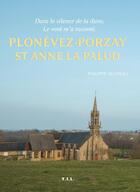 Couverture du livre « Plonévez-Porzay Sainte-Anne-la-Palud ; dans le silence de la dune, le vent m'a raconté » de Philippe Quideau aux éditions Yil