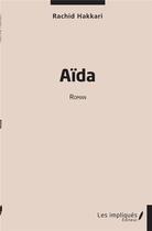 Couverture du livre « Aïda » de Rachid Hakkari aux éditions Les Impliques