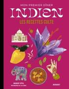 Couverture du livre « Les recettes culte : mon premier dîner indien » de Lisa Linder et Amandip Uppal aux éditions Marabout