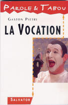 Couverture du livre « Vocation » de Gaston Pietri aux éditions Salvator