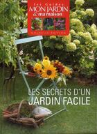 Couverture du livre « Les secrets d'un jardin facile » de  aux éditions Glenat
