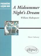 Couverture du livre « Shakespeare, a midsummer night's dream » de Henri Suhamy aux éditions Ellipses