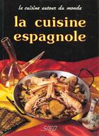 Couverture du livre « La Cuisine Espagnole » de Simeon De aux éditions Saep