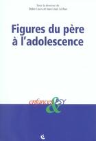 Couverture du livre « Enfances et psy ; figures du père à l'adolescence » de Lauru et Le Run aux éditions Eres