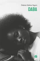 Couverture du livre « Daba » de Odette Ndiere Ngom aux éditions Editions Du Panthéon