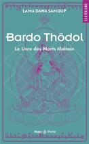 Couverture du livre « Bardo Thödol : le livre des morts tibétains » de Kazi Dawa Samdup aux éditions Hugo Poche