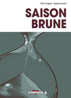 Couverture du livre « Saison brune » de Philippe Squarzoni aux éditions Delcourt