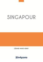 Couverture du livre « Singapour » de Gerard-Marie Henry aux éditions Studyrama
