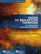 Couverture du livre « Guide to reflective thinking on university learning strategies » de Francois Ruph aux éditions Presses De L'universite Du Quebec