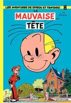 Couverture du livre « Spirou et Fantasio Tome 8 : la mauvaise tête » de Andre Franquin aux éditions Dupuis