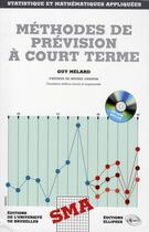 Couverture du livre « Methodes de prevision a court terme. 2e edition » de Melard Guy aux éditions Ellipses