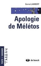 Couverture du livre « Apologie de Mélétos » de Gernot Lambert aux éditions De Boeck