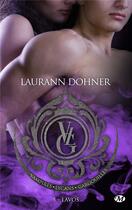 Couverture du livre « Vampires, lycans, gargouilles t.5 : Lavos » de Laurann Dohner aux éditions Milady