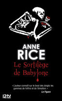 Couverture du livre « Le sortilege de babylone » de Anne Rice aux éditions 12-21