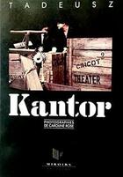 Couverture du livre « Kantor » de Tadeusz aux éditions Miroirs