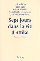 Couverture du livre « Sept jours dans la vie d attika » de Dray/Lienemann aux éditions Ramsay