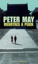 Couverture du livre « Meurtres à pékin » de Peter May aux éditions Rouergue