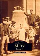 Couverture du livre « Metz t.2 » de Jean-Claude Berrar aux éditions Editions Sutton