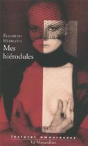 Couverture du livre « Mes hierodules » de Herrgott Elizabeth aux éditions La Musardine