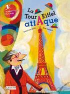 Couverture du livre « La tour Eiffel attaque » de Christine Beigel et Elise Mansot aux éditions Elan Vert
