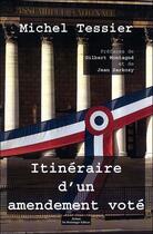 Couverture du livre « Itineraire d'un amendement vote » de Tessier Michel aux éditions Do Bentzinger